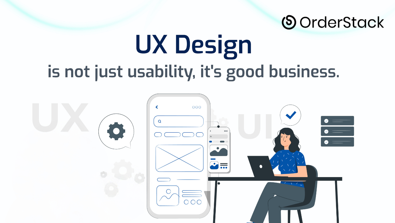Why UX Design Makes All the Difference